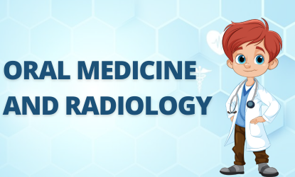 Oral Medicine and Radiology