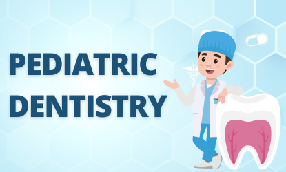 Pediatric Dentistry